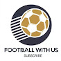 FOOTBALL WITH US logo