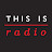 This is Radio