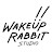 Wakeup Rabbit