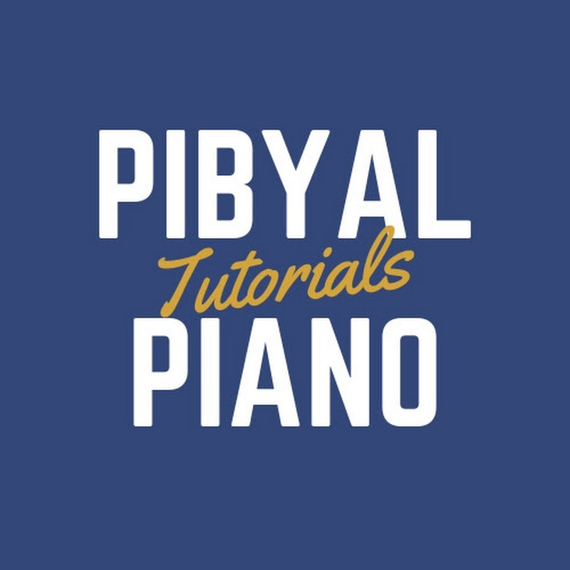 Pibyal Piano Tutorials