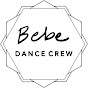 Bebe Dance Crew