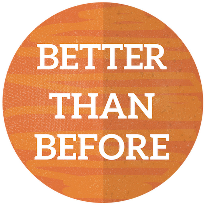 Better Than Before
