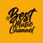 #BestMusicChannel