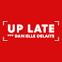 Up Late with DaniElle DeLaite logo