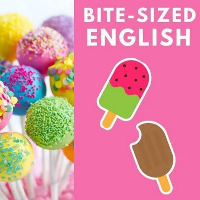 Bite-Sized English