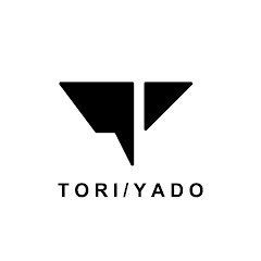 TORI / YADO