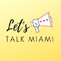 Let's Talk Miami logo