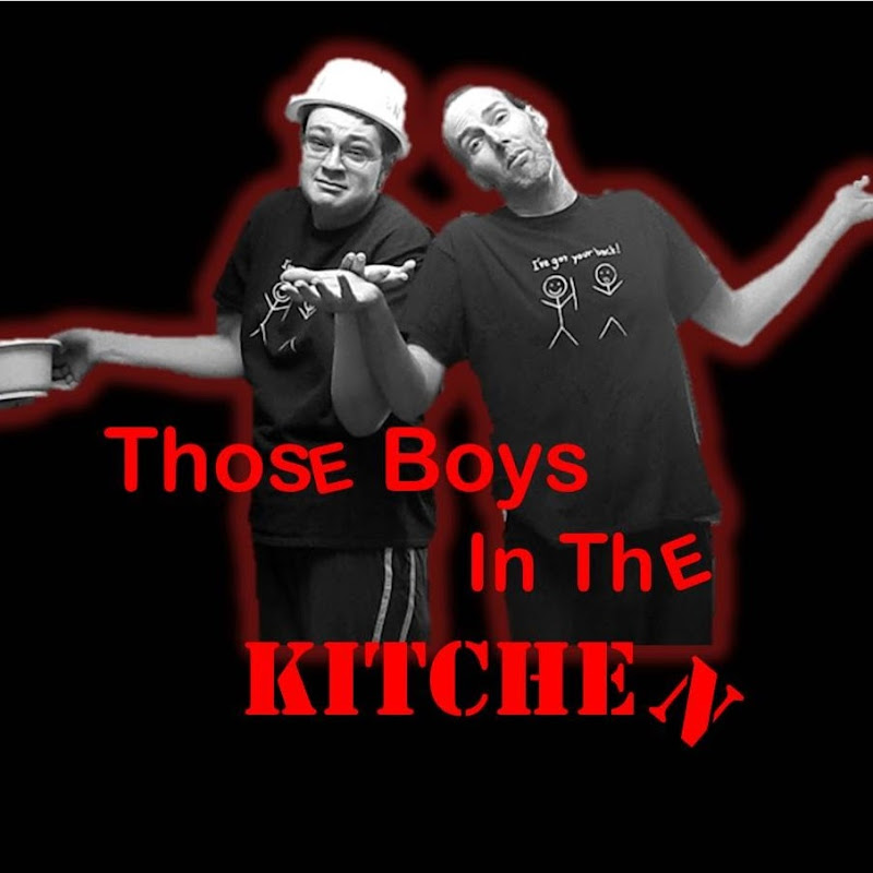 Those Boys In The Kitchen