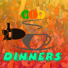 Dinners.ディナーズ