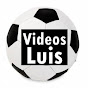 Videos Luis