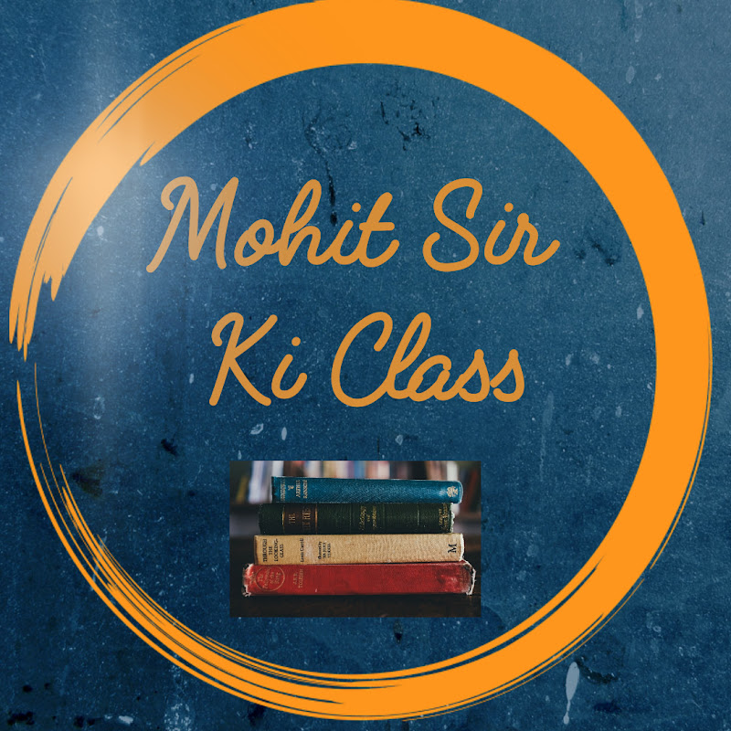 Mohit Sir Ki Class