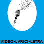 Video- Lyrics-Letra