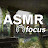 ASMR focus