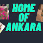 HOME OF ANKARA