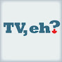 TV, Eh? logo