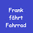 WXTiEnw7S68-channel-avatar-Frank fährt Fahrrad