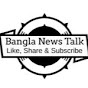 Bangla News Talk