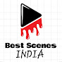 Best Scenes India