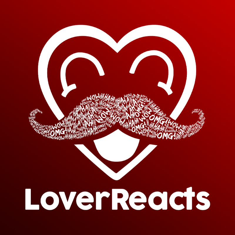 LoverReacts