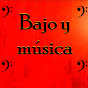 Bajo y Musica
