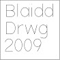 BlaiddDrwg2009