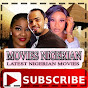 MOVIES NIGERIAN - LATEST NIGERIAN MOVIES