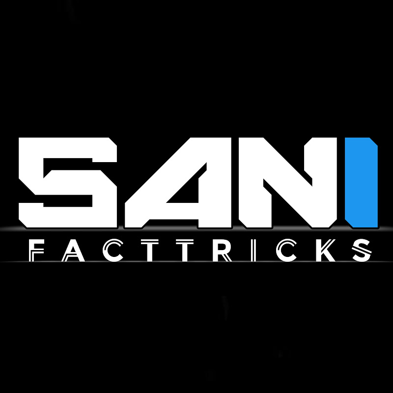 Sani FactTricks