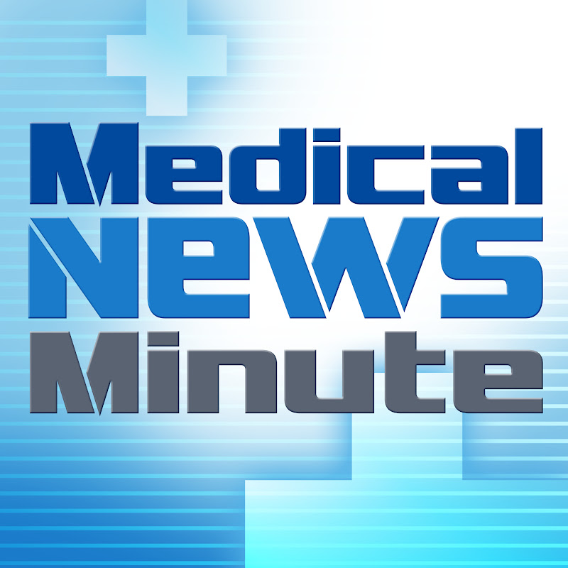 Medical News Minute