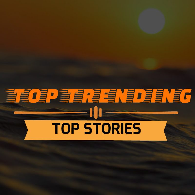 Top Trending - Top Stories