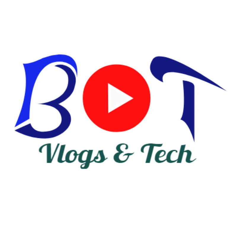 BOT Vlogs and Tech