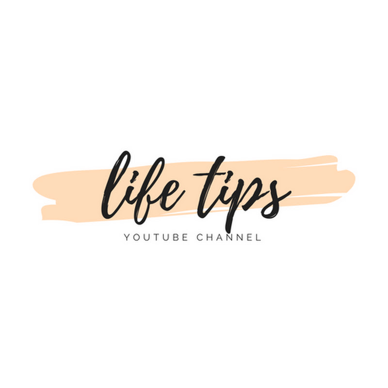 Life Tips