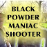 UegItShDG00-channel-avatar-Black Powder Maniac Shooter