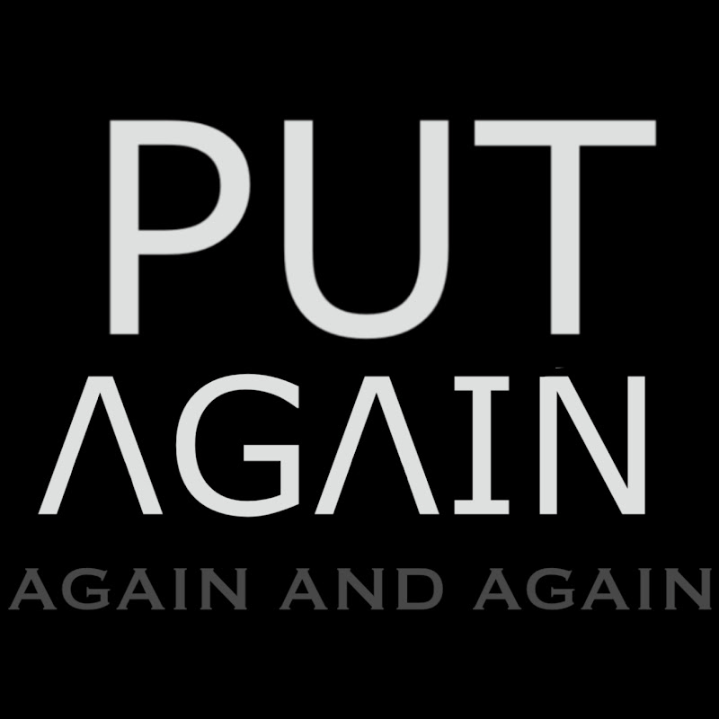 Put Again