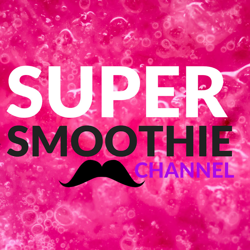 Super Smoothie Channel