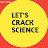 Let's Crack Science