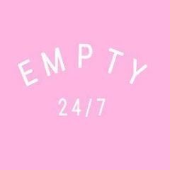E M P T Y 2 4 / 7