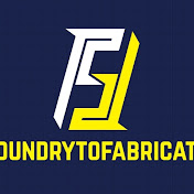 Foundry to fabricate