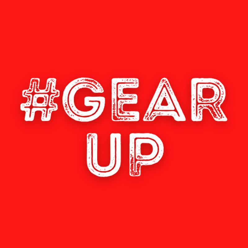 #GearUp