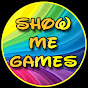 Show Me Games