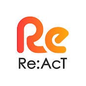【Re:AcT /リアクト】公式チャンネル