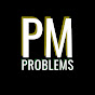 PM Problems