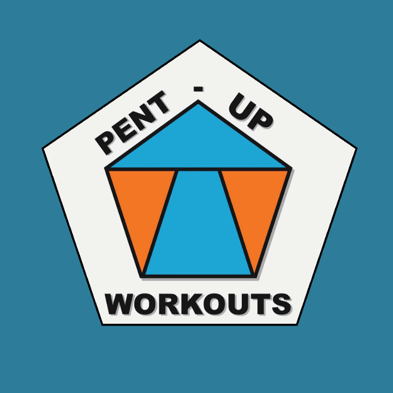Pent-Up Workouts