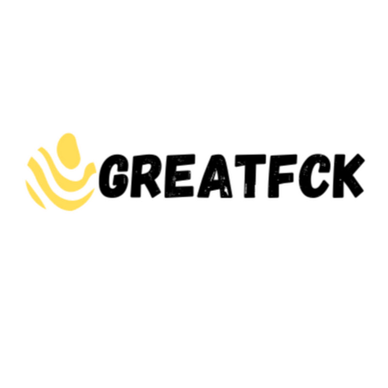 GreatFck