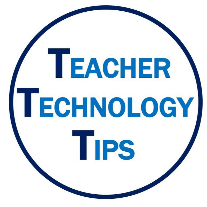 Teacher Tech Tips