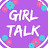 Girl Talk 101