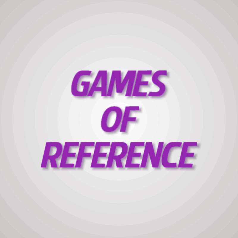 Games Of Reference