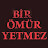 Bir Ömür Yetmez (Resmi YouTube Kanalı)