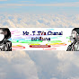 Mr.T.TVz.Chanal