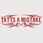 Tatts a Mistake logo