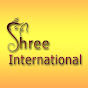 Shree International